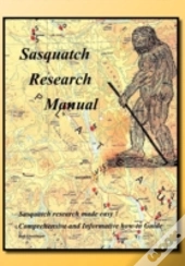 Sasquatch Research Manual