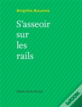 S'Asseoir Sur Les Rails