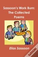 Sassoon'S Work Burn: The Collected Poems