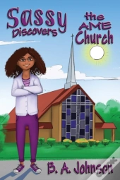 Sassy Discovers The Ame Church
