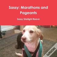 Sassy: Marathons And Pageants