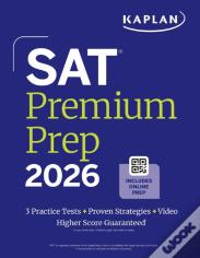 Sat Premium Prep 2026: Includes 3 Full Length Practice Tests, 700+ Practice Questions, + 1 Year Online Access To Quizzes And Video Lessons And Tutoria