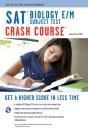 Sat Subject Test: Biology E/M Crash Course - Preview