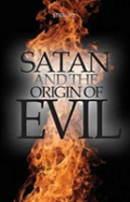 Satan And The Origin Of Evil