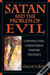 Satan And The Problem Of Evil