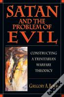 Satan And The Problem Of Evil