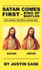 Satan Comes First - King Of Babylon (Left Behind- The Truth - Preview