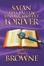 Satan Has Fallen Under My Feet Forever - Preview