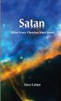 Satan: What Every Christian Must Know - Preview