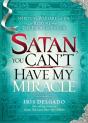 Satan, You Can'T Have My Miracle - Preview