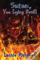 Satan, You Lying Devil, You!