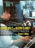 Satanic Mills Or Silicon Islands?