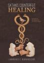 Satan'S Counterfeit Healing - Preview