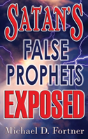Satan'S False Prophets Exposed - Preview