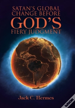 Capa do artigo Satan'S Global Change Before God'S Fiery Judgment
