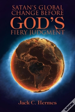 Capa do artigo Satan'S Global Change Before God'S Fiery Judgment