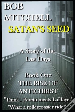 Capa do artigo Satan'S Seed      An End Times Supernatural Thriller