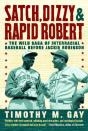 Satch, Dizzy, & Rapid Robert - Preview
