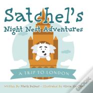 Satchel'S Night Nest Adventures
