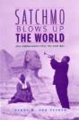 Satchmo Blows Up The World - Preview