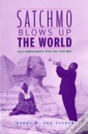 Capa do artigo Satchmo Blows Up The World