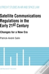 Capa do artigo Satellite Communications Regulations In The Early 21st Century
