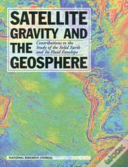 Satellite Gravity And The Geosphere