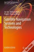 Satellite Navigation Systems And Technologies