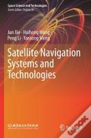 Satellite Navigation Systems And Technologies