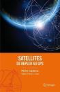 Satellites : De Kepler Au Gps - Preview