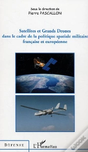 Capa do artigo Satellites Et Grands Drones Dans Le Cadre De La Politique Spatiale Militaire Française Et Européenne