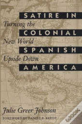 Satire In Colonial Spanish America