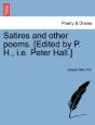 Satires And Other Poems. (Edited By P. H - Preview