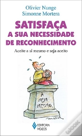 Satisfaça a Sua Necessidade de Reconhecimento