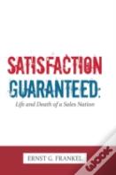 Satisfaction Guaranteed