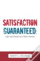Satisfaction Guaranteed