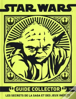 Capa do artigo Satr Wars ; Guide Collector ; Épisodes 1 À 6