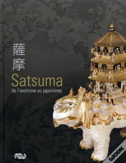 Capa do artigo Satsuma ; De L'Exotisme Au Japonisme