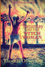 Saturday & The Witch Woman - Preview