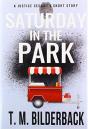 Saturday In The Park - A Justice Security Short Story - Preview