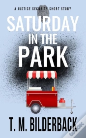 Capa do artigo Saturday In The Park - A Justice Security Short Story
