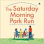 Saturday Morning Park Run - Preview