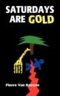 Saturdays Are Gold - Preview