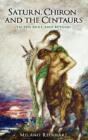 Saturn, Chiron And The Centaurs - Preview