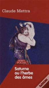 Saturne Ou L'Herbe Des Âmes