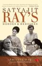 Satyajit Ray'S Heroes And Heroines - Preview