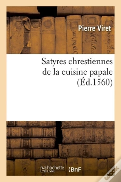 Capa do artigo Satyres Chrestiennes De La Cuisine Papale (Éd.1560)