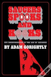 Saucers, Spooks And Kooks