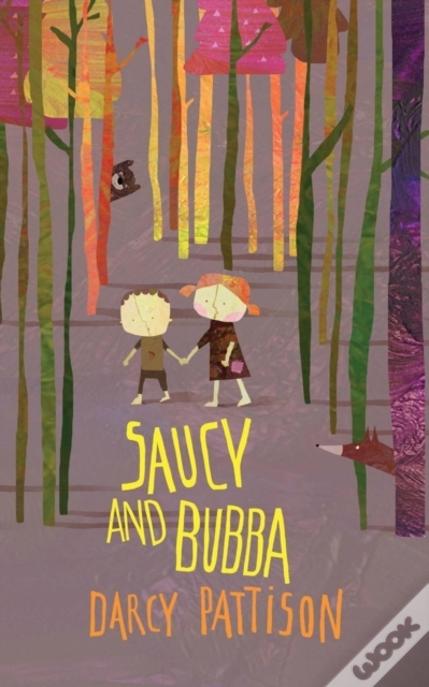 Saucy And Bubba: A Hansel And Gretel Tale