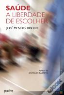 Saúde - A Liberdade de Escolher